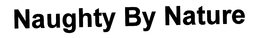 NAUGHTY BY NATURE trademark