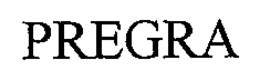 PREGRA trademark