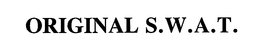 ORIGINAL S.W.A.T. trademark