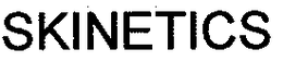 SKINETICS trademark