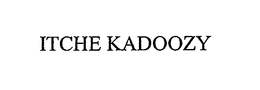 ITCHE KADOOZY trademark