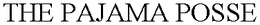 THE PAJAMA POSSE trademark