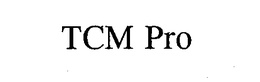 TCM PRO trademark