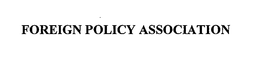 FOREIGN POLICY ASSOCIATION trademark