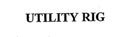 UTILITY RIG trademark