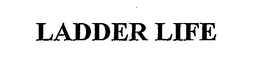 LADDER LIFE trademark