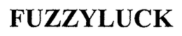 FUZZYLUCK trademark