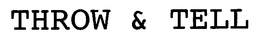 THROW & TELL trademark