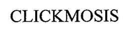 CLICKMOSIS trademark