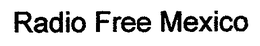 RADIO FREE MEXICO trademark