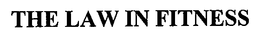 THE LAW IN FITNESS trademark