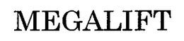 MEGALIFT trademark