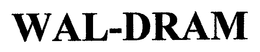 WAL-DRAM trademark