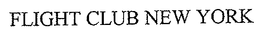 FLIGHT CLUB NEW YORK trademark