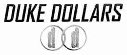DUKE DOLLARS DD trademark