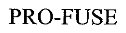 PRO-FUSE trademark