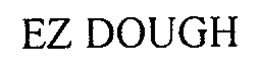 EZ DOUGH trademark