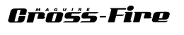 MAGUIRE CROSS-FIRE trademark