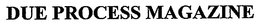 DUE PROCESS MAGAZINE trademark