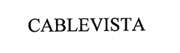 CABLEVISTA trademark
