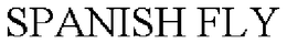 SPANISH FLY trademark