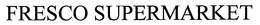 FRESCO SUPERMARKET trademark