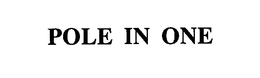 POLE IN ONE trademark