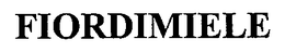 FIORDIMIELE trademark