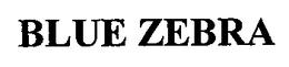 BLUE ZEBRA trademark