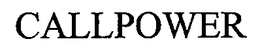 CALLPOWER trademark