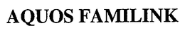 AQUOS FAMILINK trademark