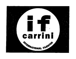 IF CARRINI INTERNATIONAL FASHION trademark