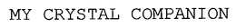 MY CRYSTAL COMPANION trademark