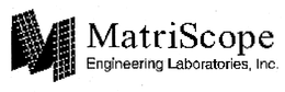 M MATRISCOPE ENGINEERING LABORATORIES, INC. trademark