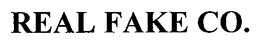 REAL FAKE CO. trademark