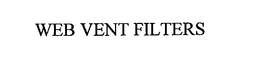 WEB VENT FILTERS trademark