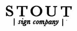 STOUT SIGN COMPANY trademark