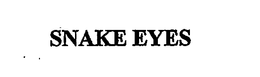 SNAKE EYES trademark
