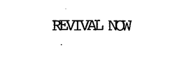 REVIVAL NOW trademark