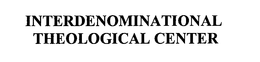 INTERDENOMINATIONAL THEOLOGICAL CENTER trademark