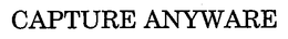 CAPTURE ANYWARE trademark