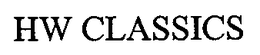 HW CLASSICS trademark