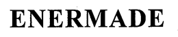 ENERMADE trademark