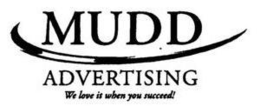 MUDD ADVERTISING WE LOVE IT WHEN YOU SUCCEED! trademark