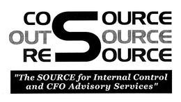 COSOURCE OUTSOURCE RESOURCE "THE SOURCE FOR INTERNAL CONTROL AND CFO ADVISORY SERVICES" trademark