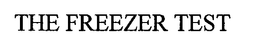 THE FREEZER TEST trademark