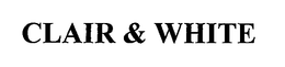 CLAIR & WHITE trademark