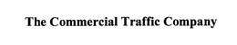 THE COMMERCIAL TRAFFIC COMPANY trademark