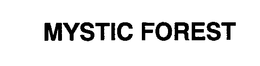 MYSTIC FOREST trademark