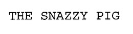 THE SNAZZY PIG trademark